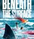 Beneath the Surface 2022 Yeni Filmler izle