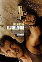 Kan Bağı – Blood Father 2016 Türkçe Dublaj izle