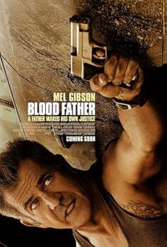 Kan Bağı – Blood Father 2016 Türkçe Dublaj izle