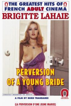 Perversions of a Young Bride +18 Film izle